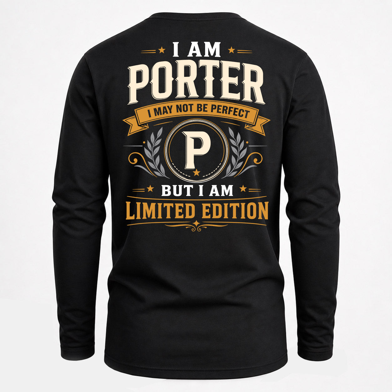 PORTER  EDI-TT36 Personalized Funny Quote Apparel