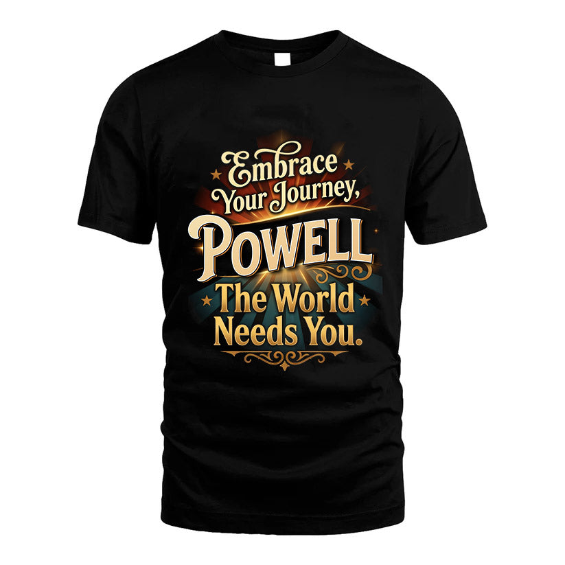 POWELL L04-TT36 Personalized Funny Quote Apparel