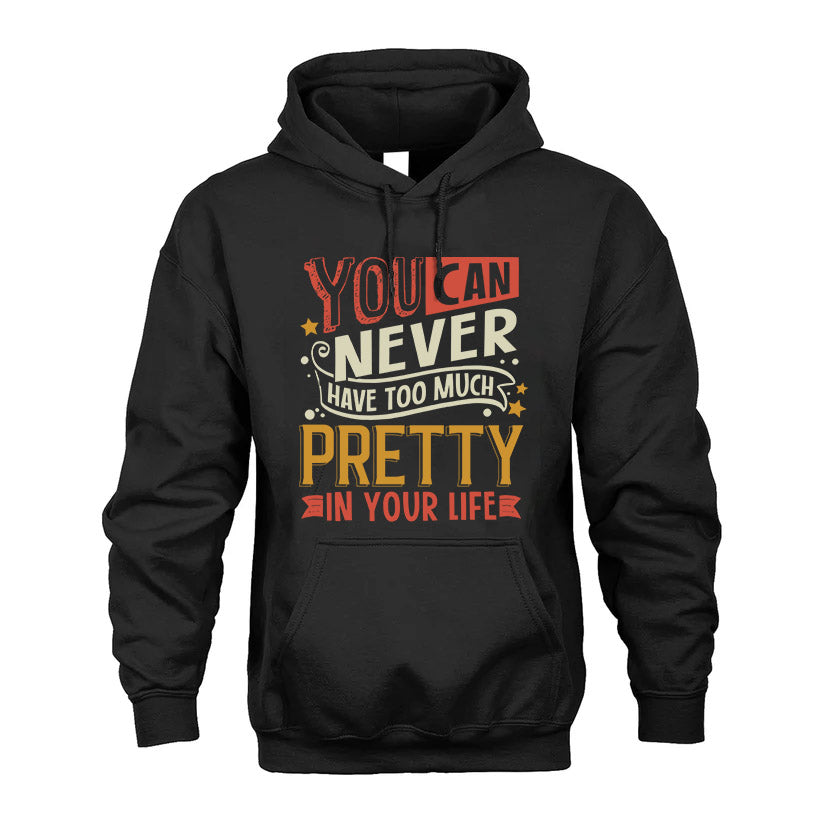 PRETTY  NO2-TT36 Personalized Funny Quote Apparel