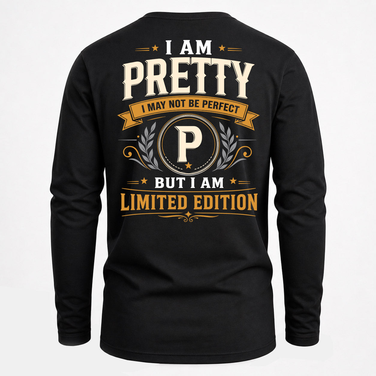 PRETTY  EDI-TT36 Personalized Funny Quote Apparel