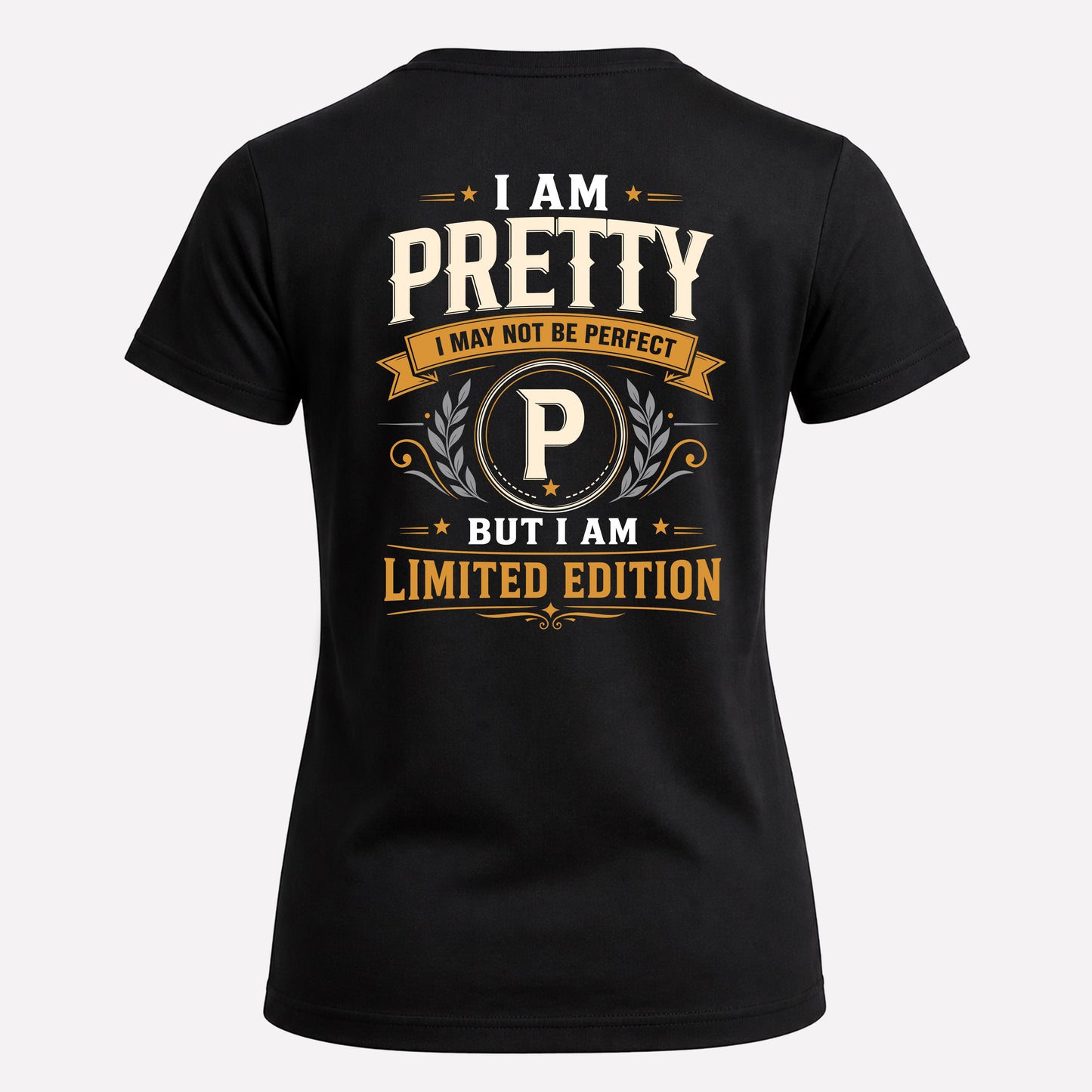 PRETTY  EDI-TT36 Personalized Funny Quote Apparel