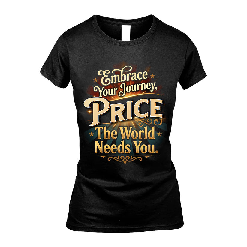 PRICE L04-TT36 Personalized Funny Quote Apparel