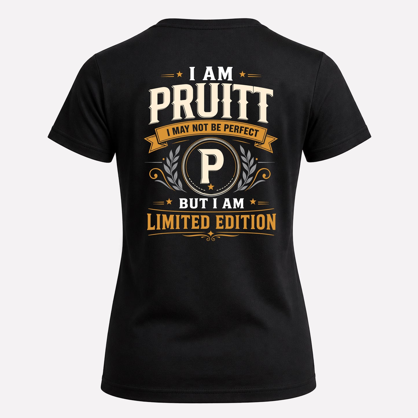 PRUITT  EDI-TT36 Personalized Funny Quote Apparel