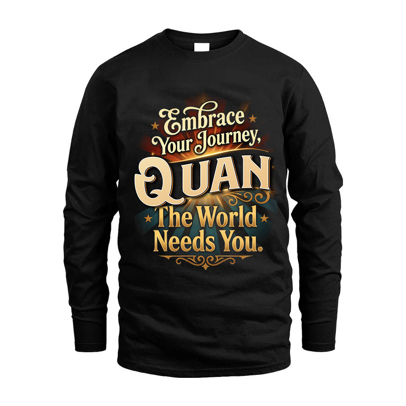 QUAN L04-TT36 Personalized Funny Quote Apparel