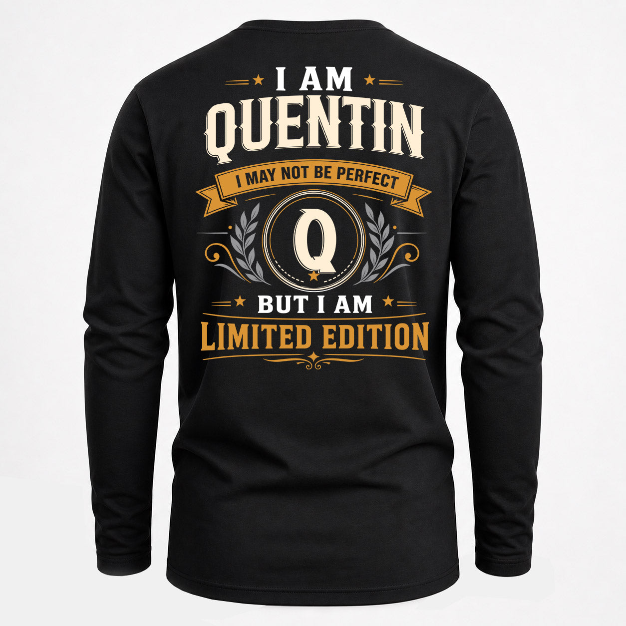 QUENTIN  EDI-TT36 Personalized Funny Quote Apparel