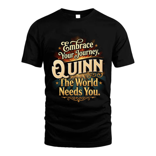 QUINN L04-TT36 Personalized Funny Quote Apparel