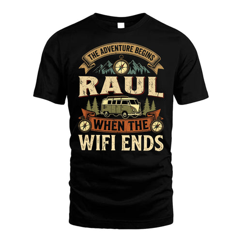RAUL L03-TT36 Personalized Funny Quote Apparel