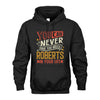 ROBERTS NO2-TT36 Personalized Funny Quote Apparel