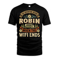 ROBIN L03-TT36 Personalized Funny Quote Apparel