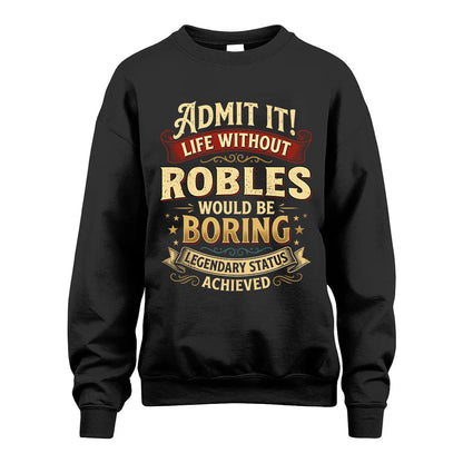ROBLES L02-TT36 Personalized Funny Quote Apparel