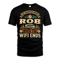 ROB L03-TT36 Personalized Funny Quote Apparel