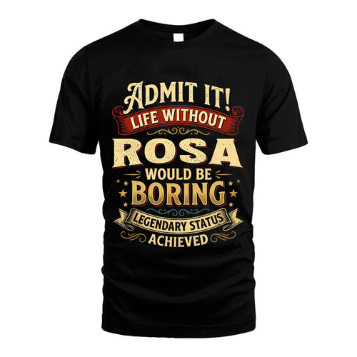 ROSA L02-TT36 Personalized Funny Quote Apparel