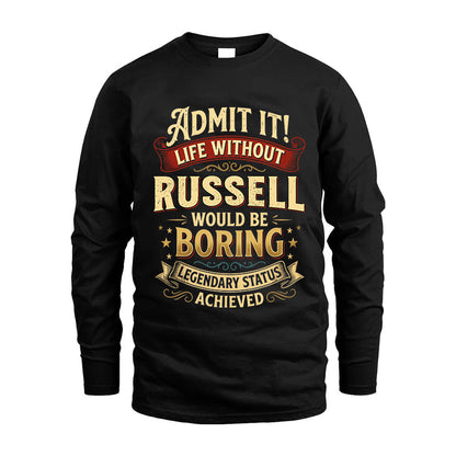 RUSSELL L02-TT36 Personalized Funny Quote Apparel