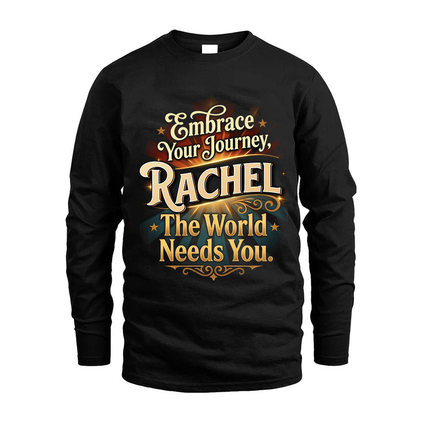 RACHEL L04-TT36 Personalized Funny Quote Apparel