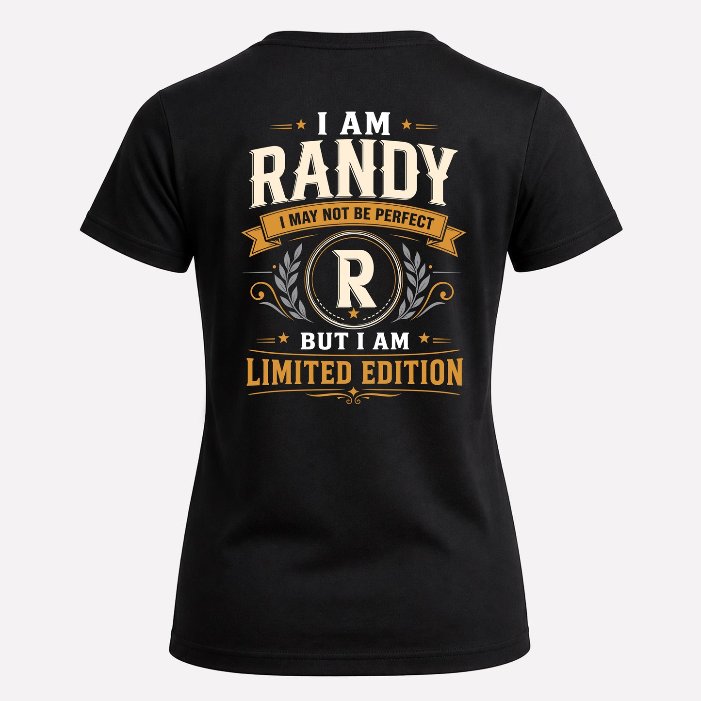 RANDY  EDI-TT36 Personalized Funny Quote Apparel
