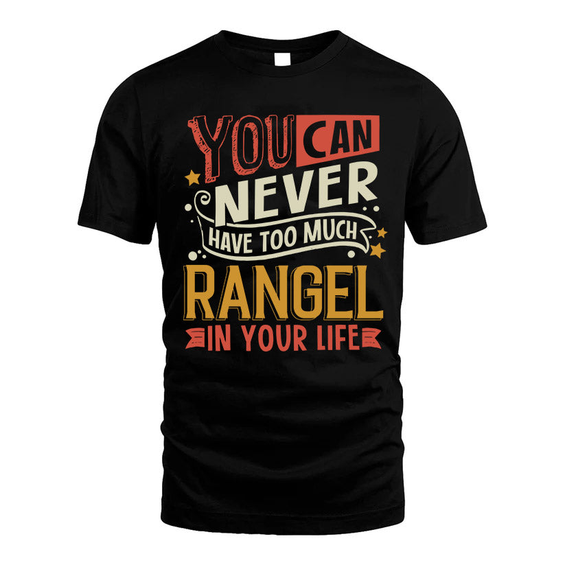RANGEL  NO2-TT36 Personalized Funny Quote Apparel
