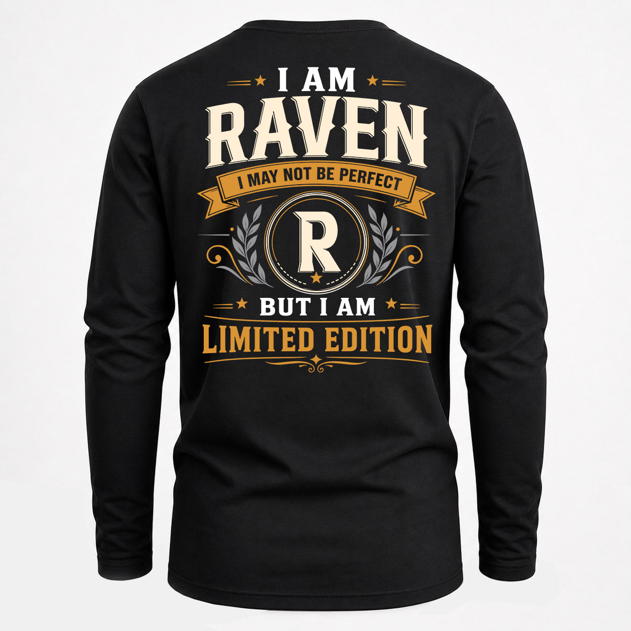 RAVEN  EDI-TT36 Personalized Funny Quote Apparel