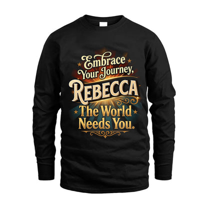 REBECCA L04-TT36 Personalized Funny Quote Apparel