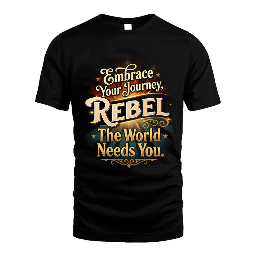 REBEL L04-TT36 Personalized Funny Quote Apparel