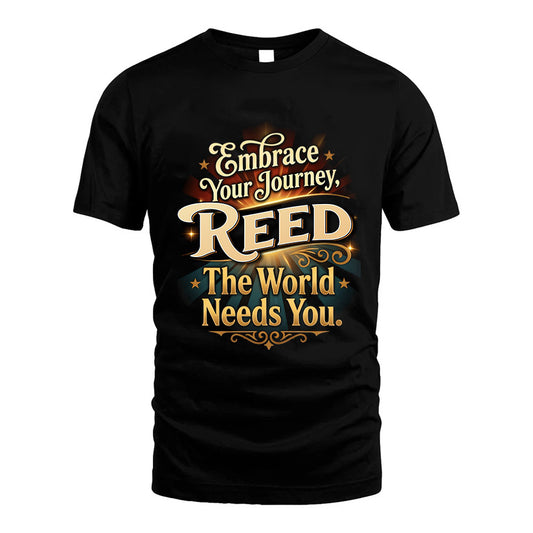 REED L04-TT36 Personalized Funny Quote Apparel