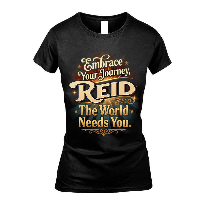 REID L04-TT36 Personalized Funny Quote Apparel