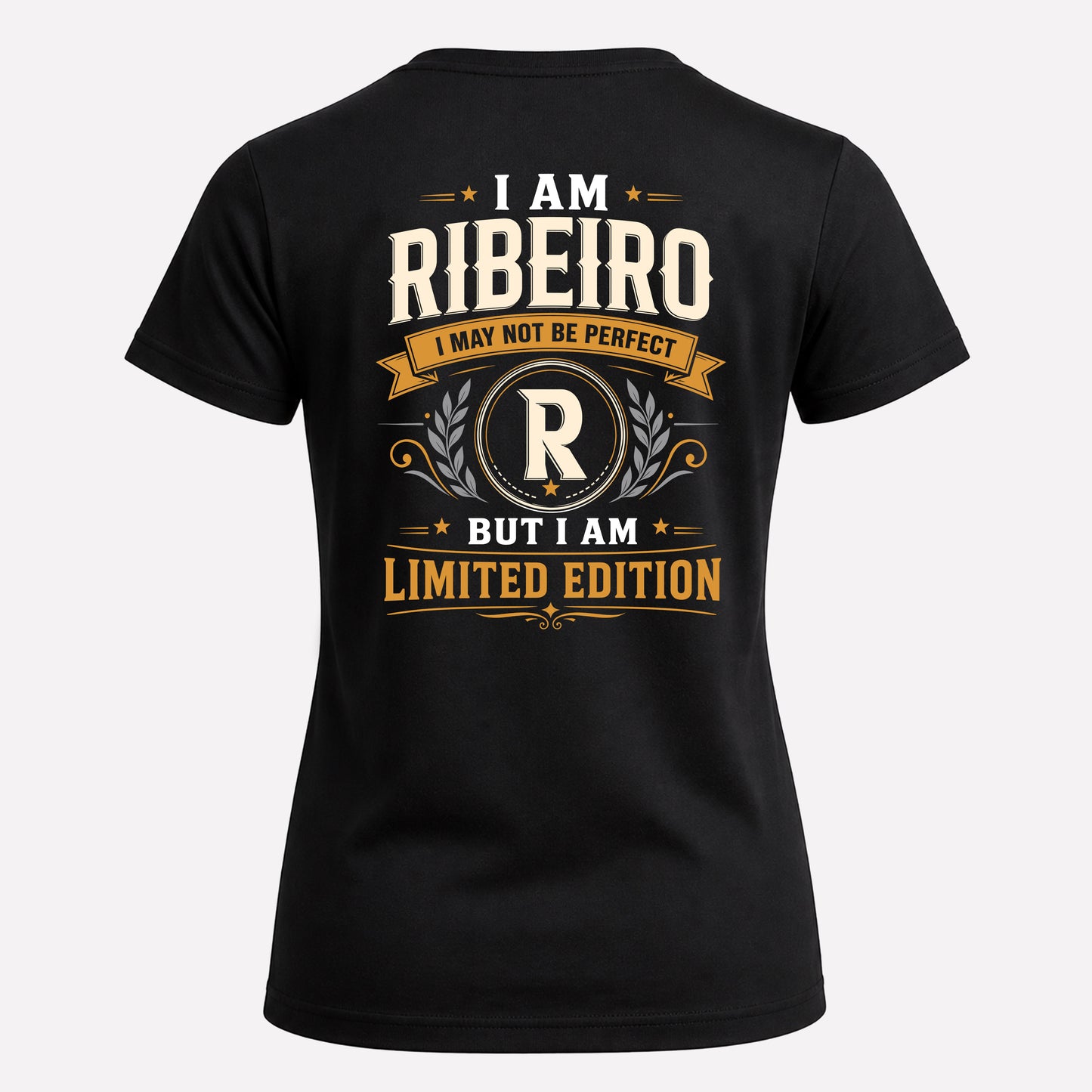 RIBEIRO  EDI-TT36 Personalized Funny Quote Apparel
