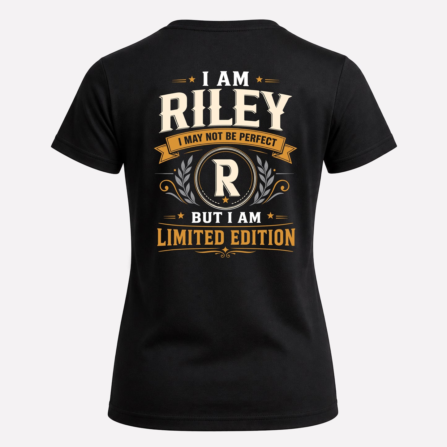 RILEY  EDI-TT36 Personalized Funny Quote Apparel