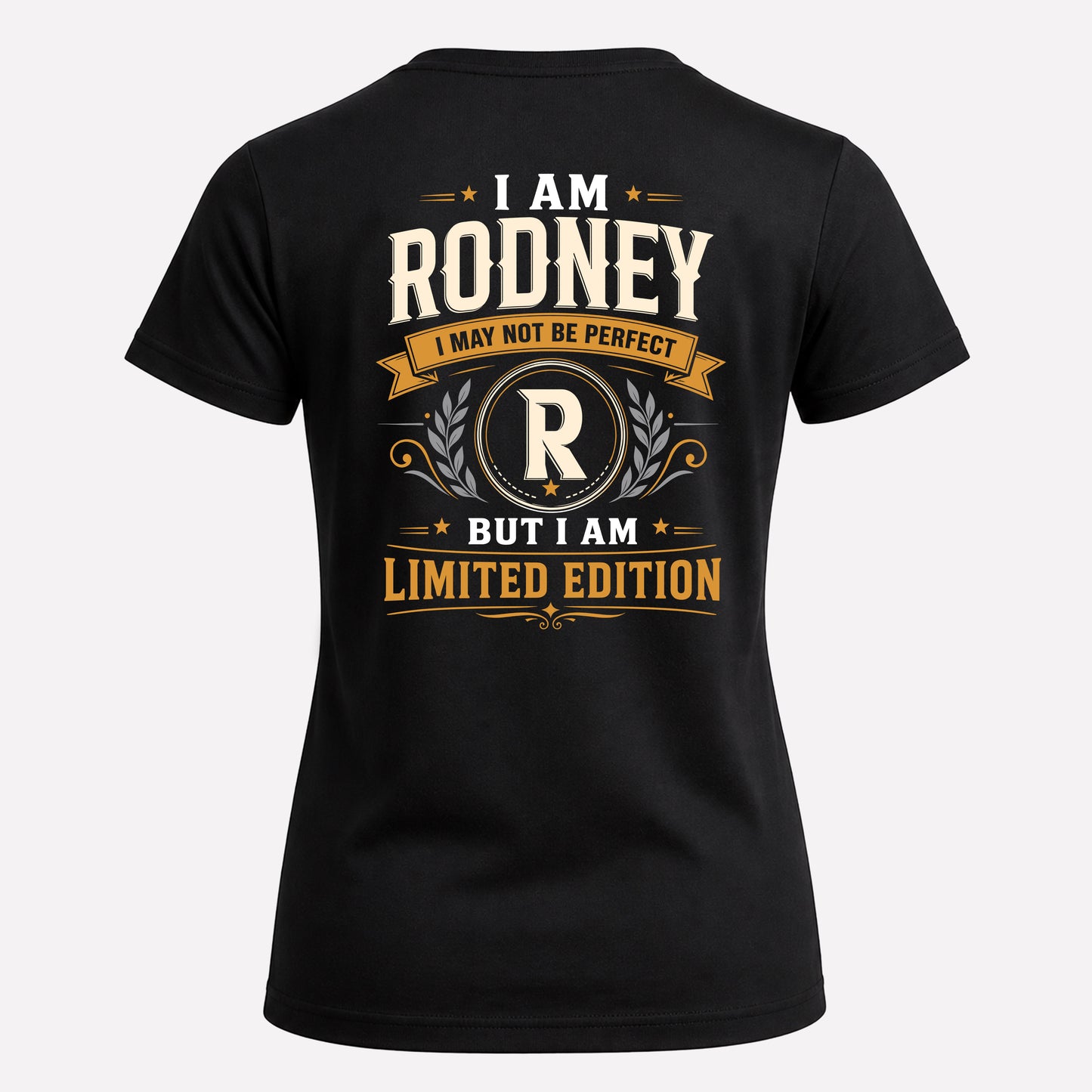 RODNEY  EDI-TT36 Personalized Funny Quote Apparel