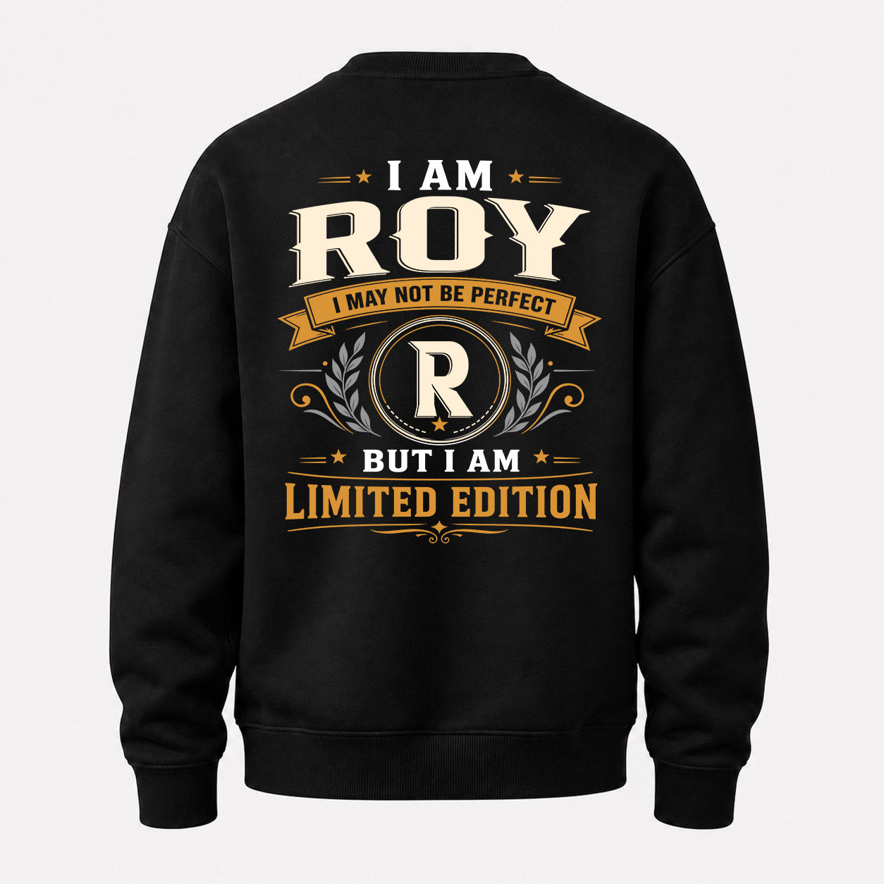 ROY  EDI-TT36 Personalized Funny Quote Apparel