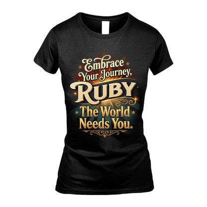RUBY L04-TT36 Personalized Funny Quote Apparel