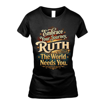 RUTH L04-TT36 Personalized Funny Quote Apparel