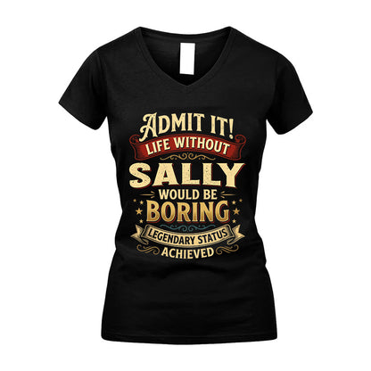 SALLY L02-TT36 Personalized Funny Quote Apparel