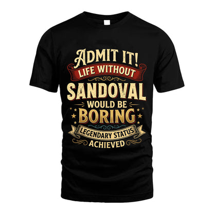 SANDOVAL L02-TT36 Personalized Funny Quote Apparel