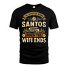 SANTOS L03-TT36 Personalized Funny Quote Apparel