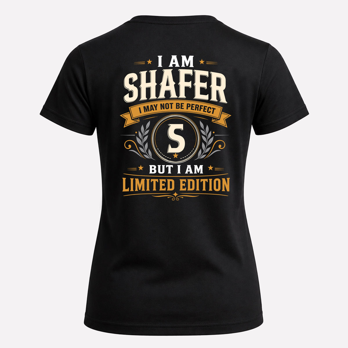 SHAFER EDI-TT36 Personalized Funny Quote Apparel