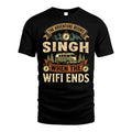 SINGH L03-TT36 Personalized Funny Quote Apparel