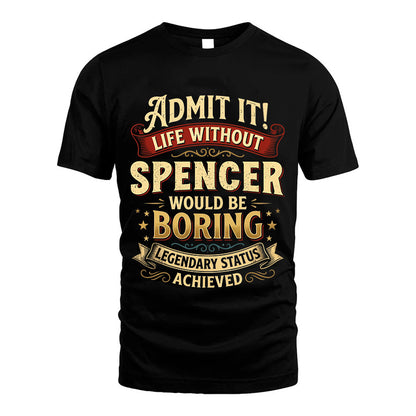 SPENCER L02-TT36 Personalized Funny Quote Apparel