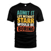 STARR  HH88-K2-106–Personalized Funny Quote Apparel “Life Without NAME Would Be Boring”
