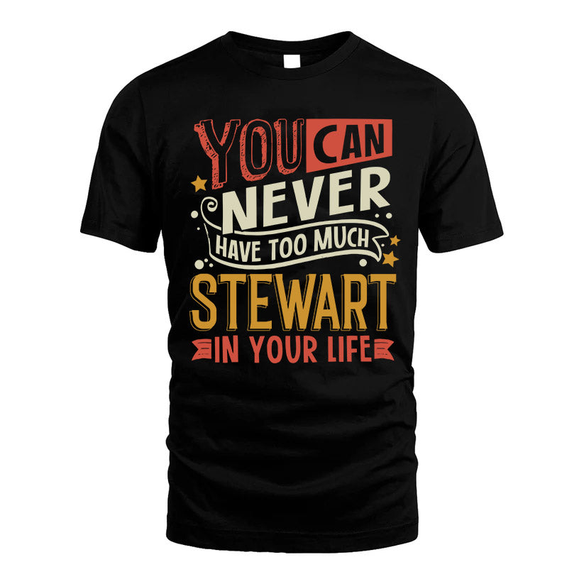 STEWART NO2-TT36 Personalized Funny Quote Apparel