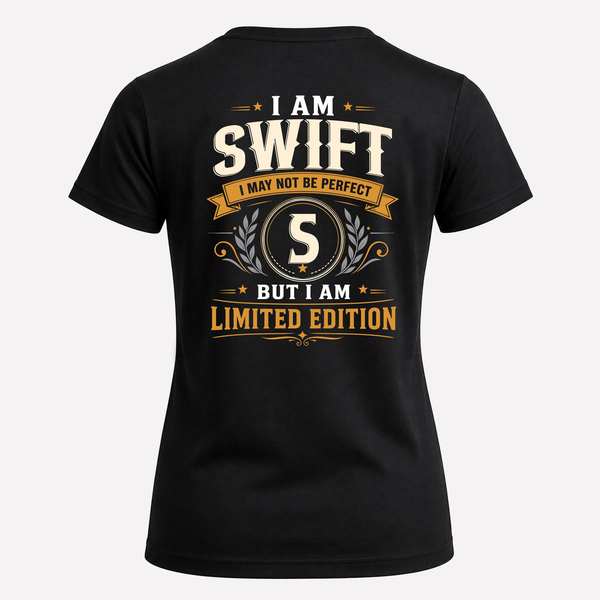 SWIFT EDI-TT36 Personalized Funny Quote Apparel