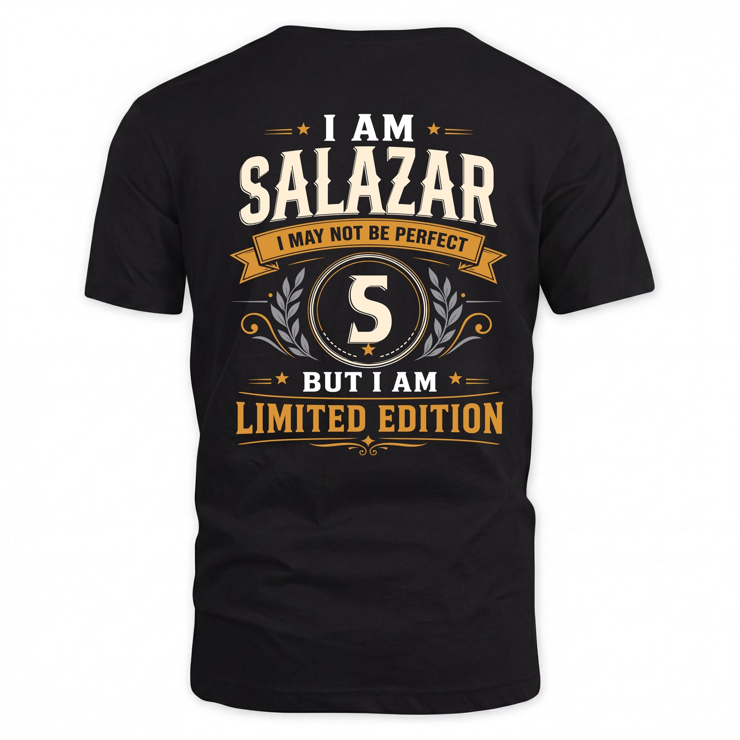 SALAZAR  EDI-TT36 Personalized Funny Quote Apparel