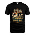 SALLY L04-TT36 Personalized Funny Quote Apparel
