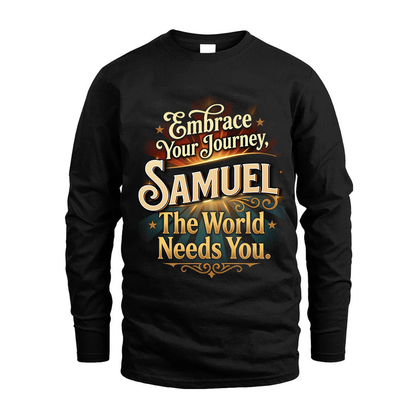 SAMUEL L04-TT36 Personalized Funny Quote Apparel