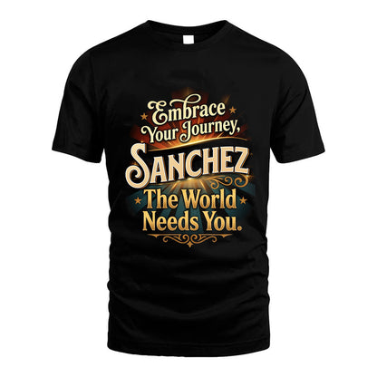SANCHEZ L04-TT36 Personalized Funny Quote Apparel