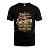 SANDRA L04-TT36 Personalized Funny Quote Apparel