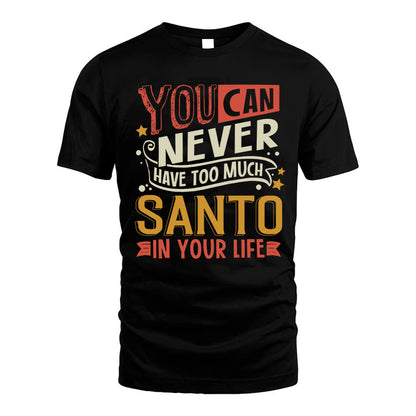 SANTO  NO2-TT36 Personalized Funny Quote Apparel
