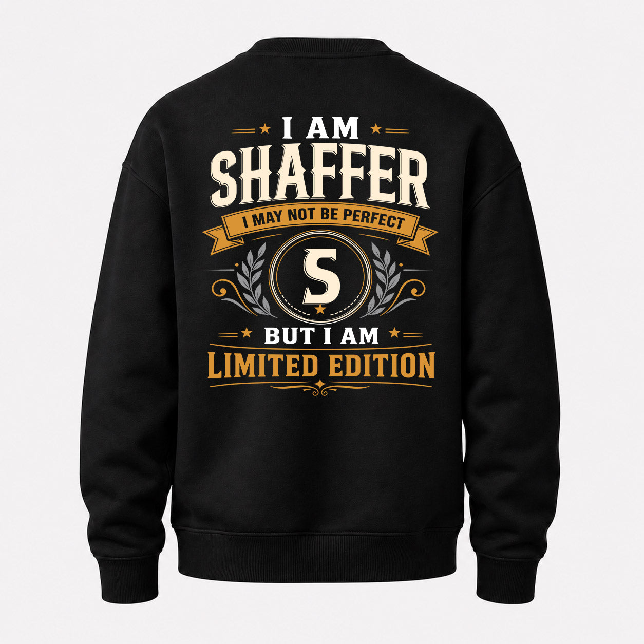 SHAFFER  EDI-TT36 Personalized Funny Quote Apparel