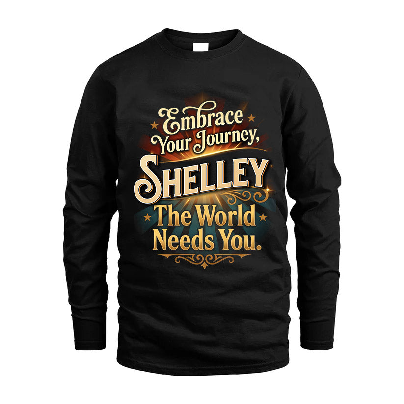 SHELLEY L04-TT36 Personalized Funny Quote Apparel