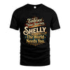 SHELLY L04-TT36 Personalized Funny Quote Apparel