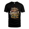 SHELLY L04-TT36 Personalized Funny Quote Apparel